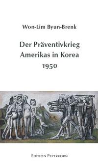 Vorderes Coverbild Der Präventivkrieg Amerikas in Korea 1950