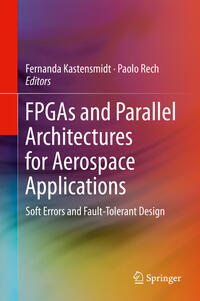 Vorderes Coverbild FPGAs and Parallel Architectures for Aerospace Applications
