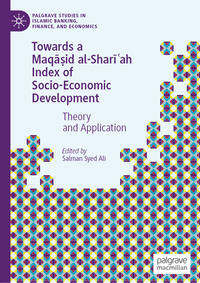 Vorderes Coverbild Towards a Maqa?id al-Shari?ah Index of Socio-Economic Development