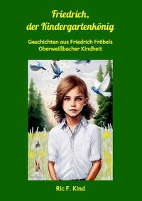Vorderes Coverbild Friedrich, der Kindergartenkönig