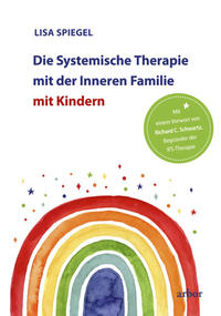 Vorderes Coverbild Die Systemische Therapie mit der Inneren Familie mit Kindern