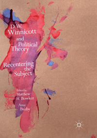 Vorderes Coverbild D.W. Winnicott and Political Theory