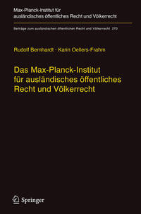 Vorderes Coverbild Das Max-Planck-Institut für ausländisches öffentliches Recht und Völkerrecht