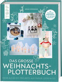 Vorderes Coverbild Das große Weihnachts-Plotterbuch