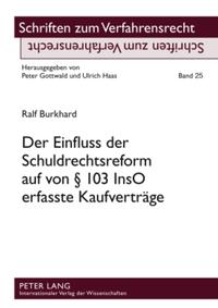 Vorderes Coverbild Der Einfluss der Schuldrechtsreform auf von § 103 InsO erfasste Kaufverträge
