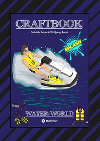 Vorderes Coverbild CRAFTBOOK - 200 SEITEN SPECIAL-EDITION - RASANTER WASSERSPORT - JETSKI - MOTORBOOTE - KNOTEN - KNIFFLIGE RÄTSEL