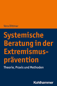 Vorderes Coverbild Systemische Beratung in der Extremismusprävention