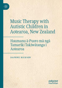 Vorderes Coverbild Music Therapy with Autistic Children in Aotearoa, New Zealand