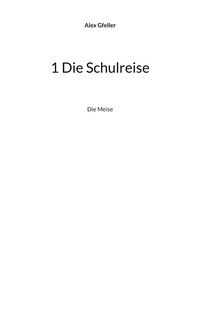 Vorderes Coverbild 1 Die Schulreise