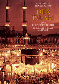 Vorderes Coverbild Der Islam – Eine Kulturgeschichte