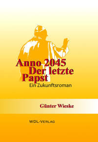 Vorderes Coverbild ANNO 2045 - Der letzte Papst