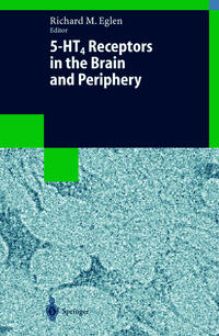 Vorderes Coverbild 5-HT4 Receptors in the Brain and Periphery