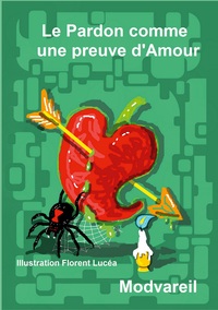 Vorderes Coverbild Le Pardon comme une Preuve d'Amour