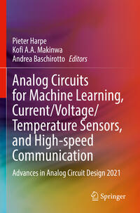 Vorderes Coverbild Analog Circuits for Machine Learning, Current/Voltage/Temperature Sensors, and High-speed Communication