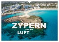 Vorderes Coverbild Zypern aus der Luft (Wandkalender 2026 DIN A3 quer), CALVENDO Monatskalender