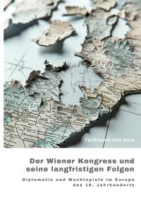 Vorderes Coverbild Der Wiener Kongress und seine langfristigen Folgen
