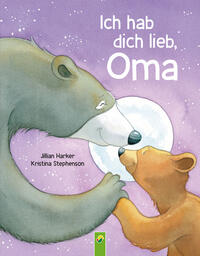 Vorderes Coverbild Ich hab dich lieb, Oma | Für Kinder ab 2 Jahren