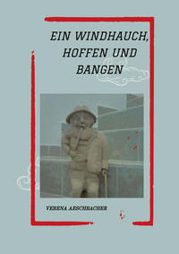 Vorderes Coverbild EIN WINDHAUCH, HOFFEN UND BANGEN