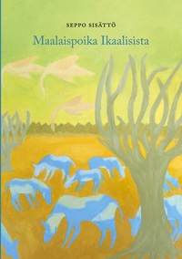 Vorderes Coverbild Maalaispoika Ikaalisista
