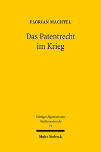 Vorderes Coverbild Das Patentrecht im Krieg