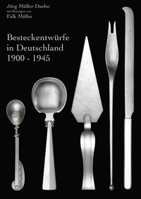 Vorderes Coverbild Besteckentwürfe in Deutschland 1900 - 1945