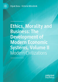 Vorderes Coverbild Ethics, Morality and Business: The Development of Modern Economic Systems, Volume II