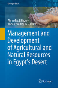 Vorderes Coverbild Management and Development of Agricultural and Natural Resources in Egypt's Desert