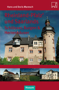 Vorderes Coverbild Rheinland-Pfalz’ und Saarlands Schlösser, Burgen und Herrensitze