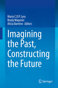 Vorderes Coverbild Imagining the Past, Constructing the Future