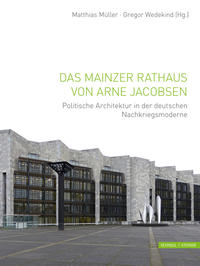 Vorderes Coverbild Das Mainzer Rathaus von Arne Jacobsen