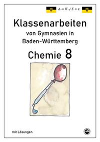 Vorderes Coverbild Chemie 8 Klassenarbeiten von Gymnasien in Baden-Württemberg mit Lösungen