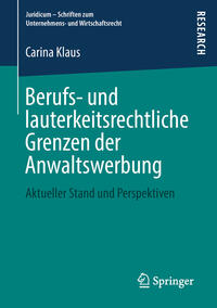 Vorderes Coverbild Berufs- und lauterkeitsrechtliche Grenzen der Anwaltswerbung