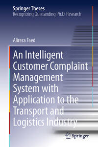 Vorderes Coverbild An Intelligent Customer Complaint Management System with Application to the Transport and Logistics Industry