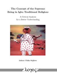 Vorderes Coverbild The Concept of the Supreme Being in Igbo Traditional Religion