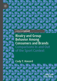 Vorderes Coverbild Rivalry and Group Behavior Among Consumers and Brands