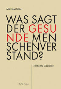 Vorderes Coverbild Was sagt der gesunde Menschenverstand?