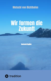 Vorderes Coverbild Wir formen die Zukunft