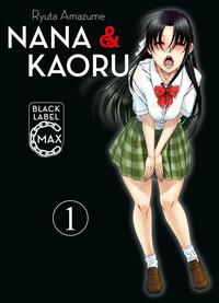 Vorderes Coverbild Nana & Kaoru Black Label Max 01