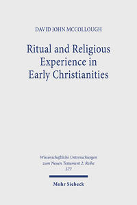 Vorderes Coverbild Ritual and Religious Experience in Early Christianities