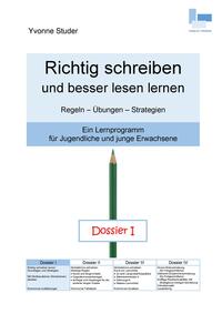 Vorderes Coverbild Richtig schreiben und besser lesen lernen; Dossier I