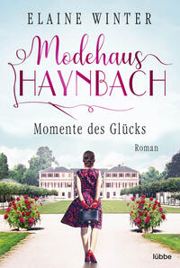 Vorderes Coverbild Modehaus Haynbach – Momente des Glücks