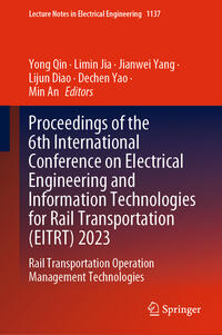 Vorderes Coverbild Proceedings of the 6th International Conference on Electrical Engineering and Information Technologies for Rail Transportation (EITRT) 2023