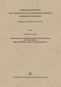 Vorderes Coverbild Untersuchungen zur Verbesserung der Wasseraufbereitung und Wasseranalyse: Über die Schnellbewertung von Ionenaustauschern