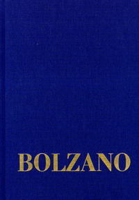Vorderes Coverbild Bernard Bolzano Gesamtausgabe / Reihe II: Nachlaß. B. Wissenschaftliche Tagebücher. Band 11,2: Miscellanea Mathematica 20