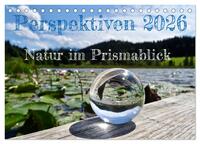 Vorderes Coverbild Perspektiven 2026 - Natur im Prismablick (Tischkalender 2026 DIN A5 quer), CALVENDO Monatskalender