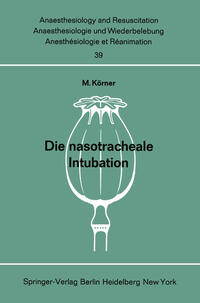 Vorderes Coverbild Die nasotracheale Intubation