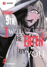 Vorderes Coverbild August 9th, I will be eaten by you 2