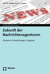 Vorderes Coverbild Zukunft der Nachrichtenagenturen