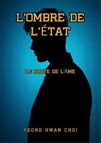 Vorderes Coverbild L’Ombre de l’État / L’Ombre de l’État : Le Pacte de l'Âme