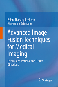 Vorderes Coverbild Advanced Image Fusion Techniques for Medical Imaging